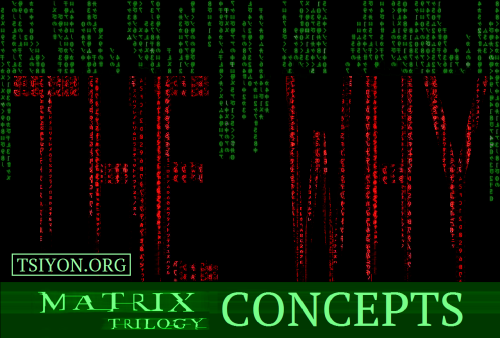 Matrix Trilogy Concepts - The Why